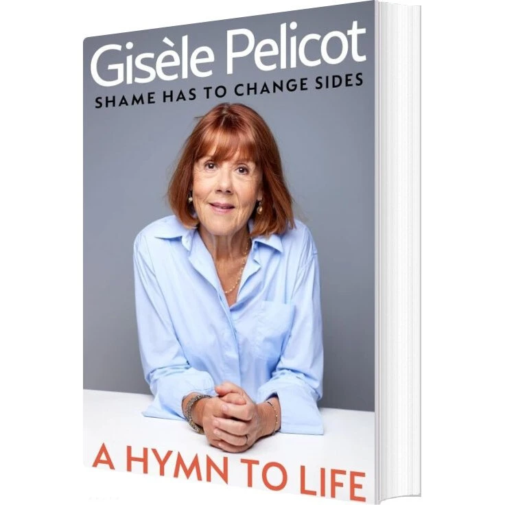 Gisèle Pelicot: A Hymn to Life