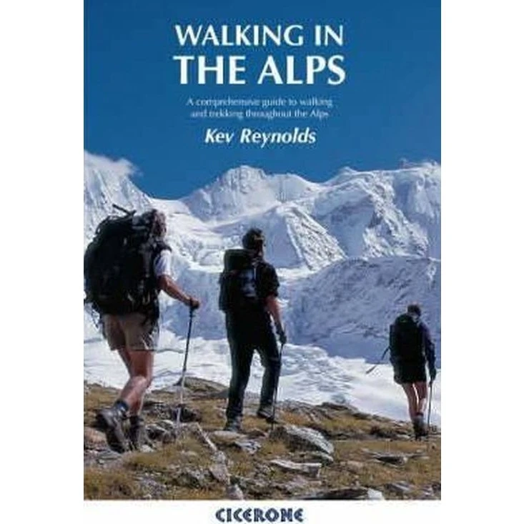 Walking in the Alps – Kev Reynolds