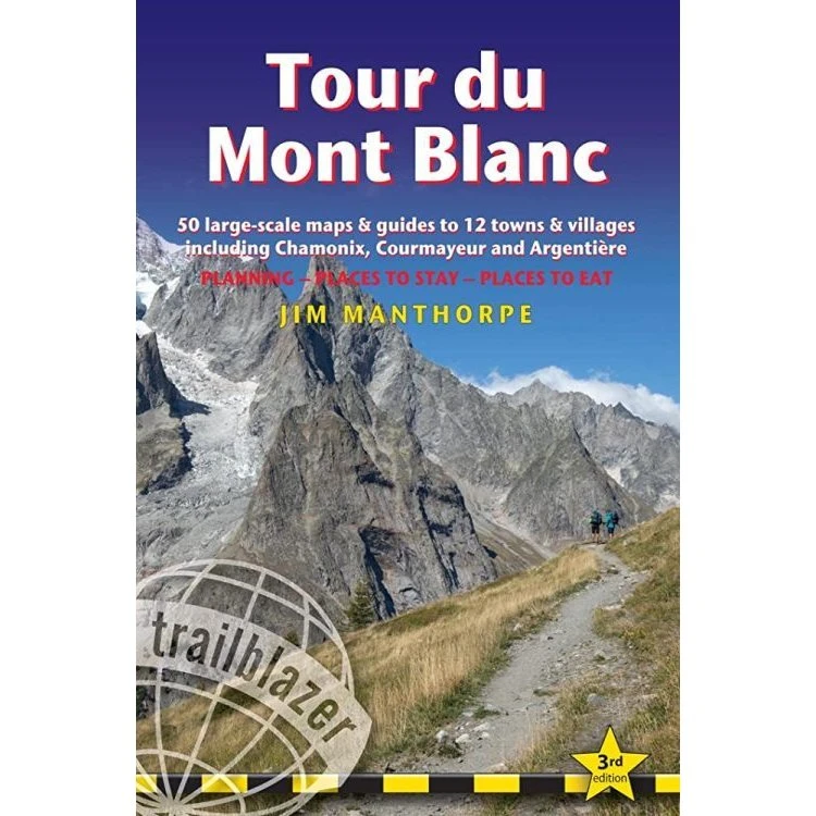 Tour du Mont Blanc Trailblazer Guide – 50 Store Kort & Rejsevejledning