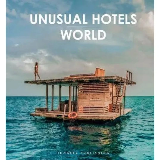 Unusual Hotels of the World – Rejsebog med 50 unikke hoteller