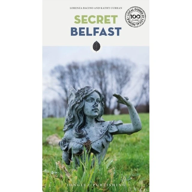 Secret Belfast - Guide til usædvanlige oplevelser i Belfast