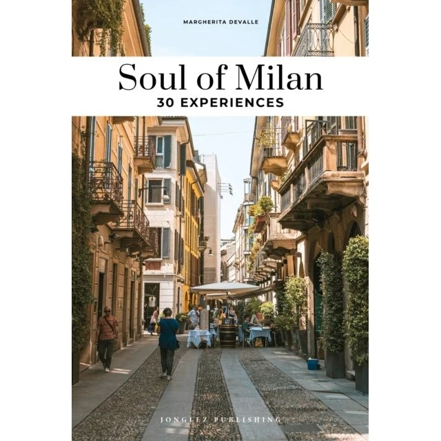 Soul Of Milan - 30 Uforgetlige Oplevelser