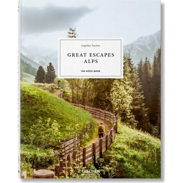 Taschen Great Escapes Alps – Det bedste hotel- og opholdsbog for alpinister
