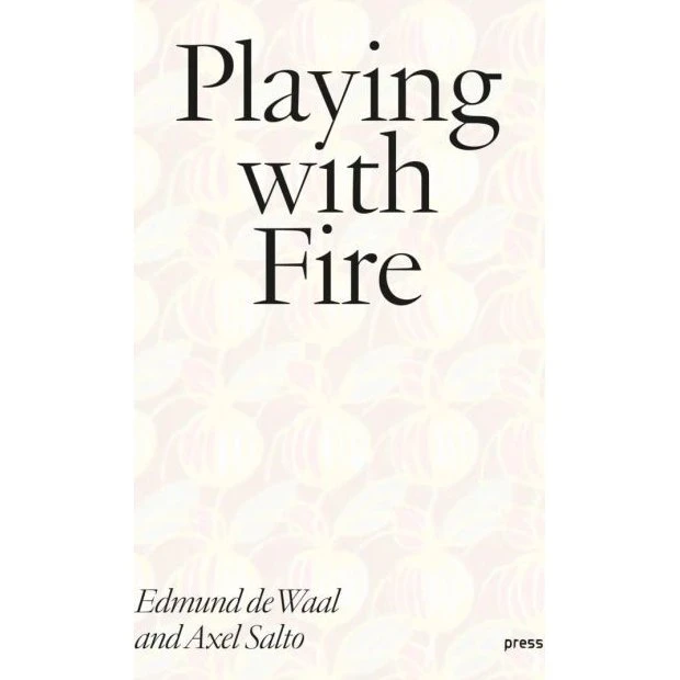 Playing with Fire: Edmund de Waal og Axel Salto