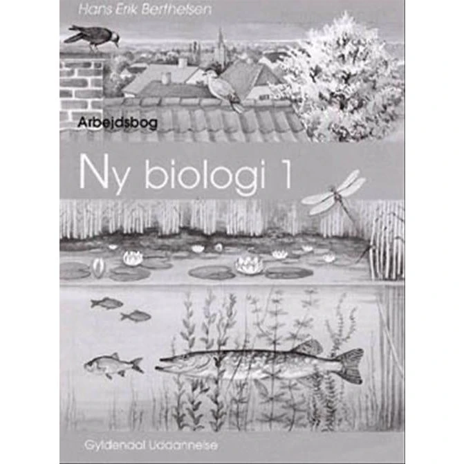 Ny Biologi 1 - Arbejdsbog af Hans Erik Berthelsen