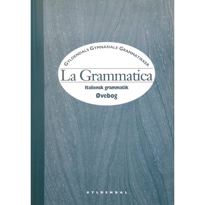 La Grammatica - Øvebog til italiensk grammatik