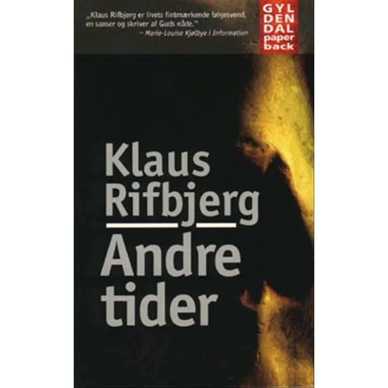 Klaus Rifbjerg: Andre tider