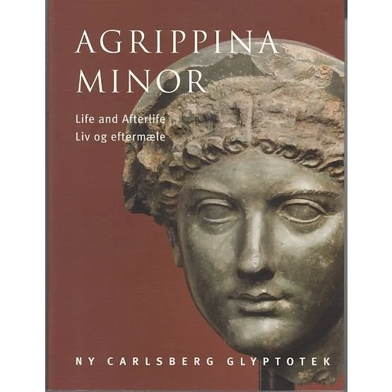 Agrippina Minor - Liv og eftermæle