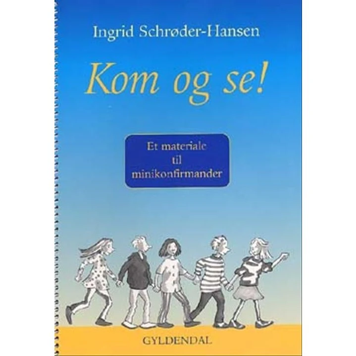 Kom og se - Undervisningsmateriale til minikonfirmander