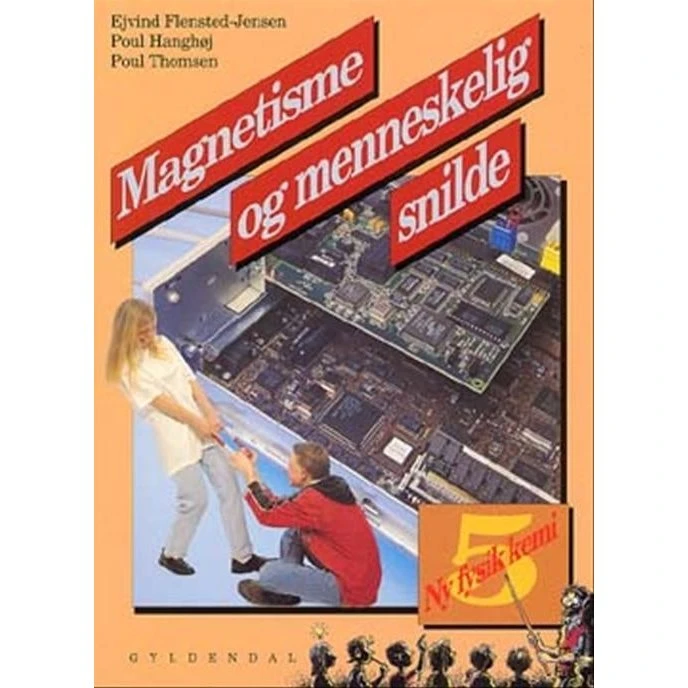 Ny Fysik/Kemi 5: Magnetisme og Menneskelig Snilde