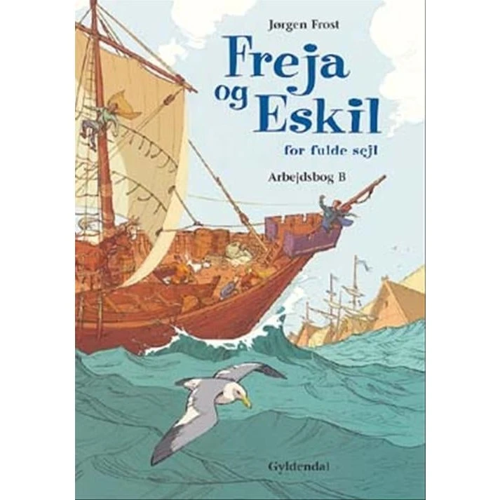 Freja og Eskil for Fulde Sejl - Arbejdsbog B