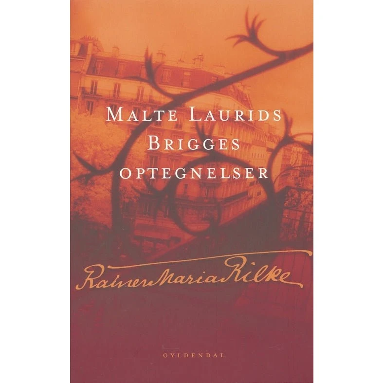 Malte Laurids Brigges Optegnelser - Rainer Maria Rilke