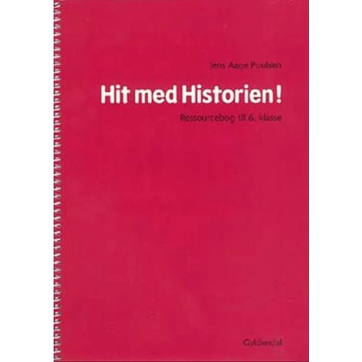 Hit med Historien! 6. kl. Ressourcebog