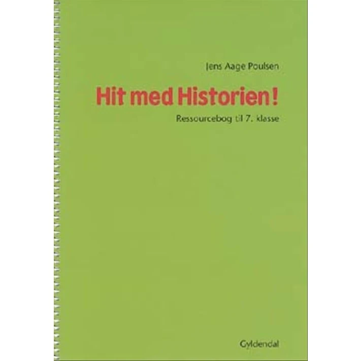 Hit med Historien! 7. kl. Ressourcebog
