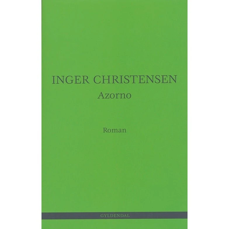 Azorno - Inger Christensen