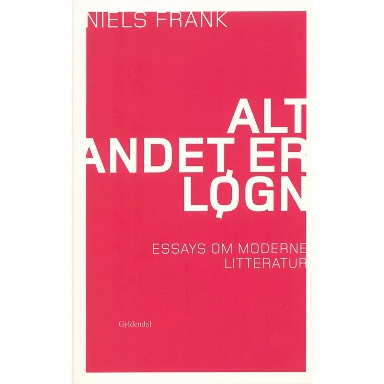 Niels Frank: Alt og andet er løgn