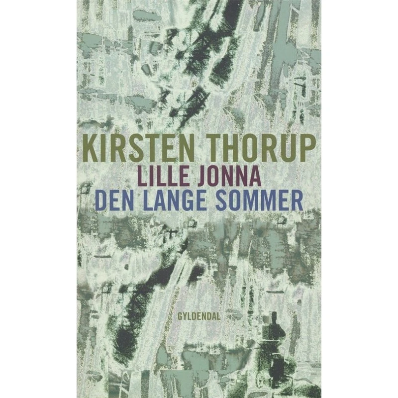 Kirsten Thorup: Lille Jonna og Den Lange Sommer