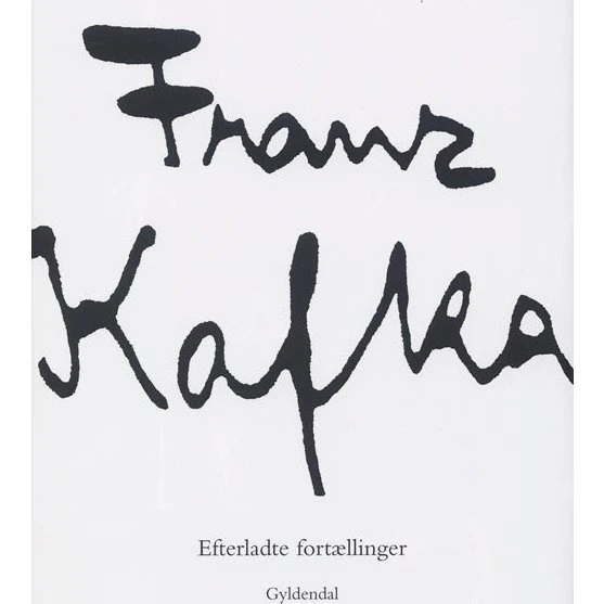 Franz Kafka: Efterladte Fortællinger