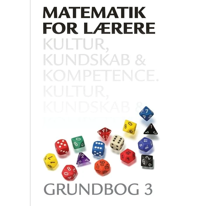 Thomas Kaas: Matematik for lærere 3 – Kultur, kundskab og kompetence