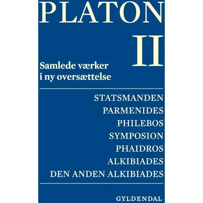 Platon. Bind 2 – Samlede værker i ny oversættelse