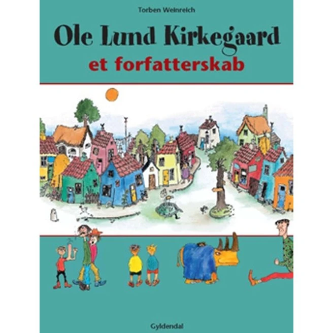 Ole Lund Kirkegaard. Et Forfatterskab