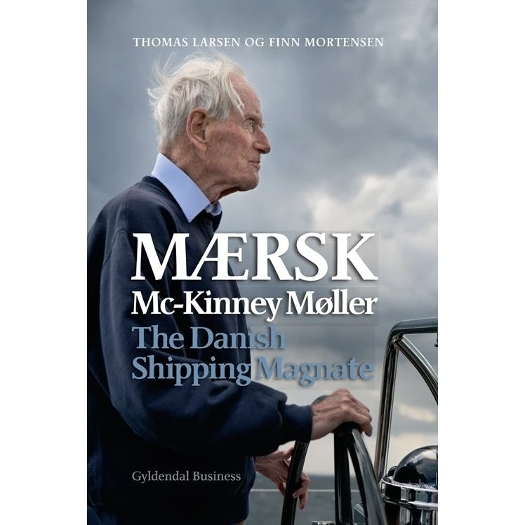 Mærsk Mc-Kinney Møller – Biografi om shipping-legenden