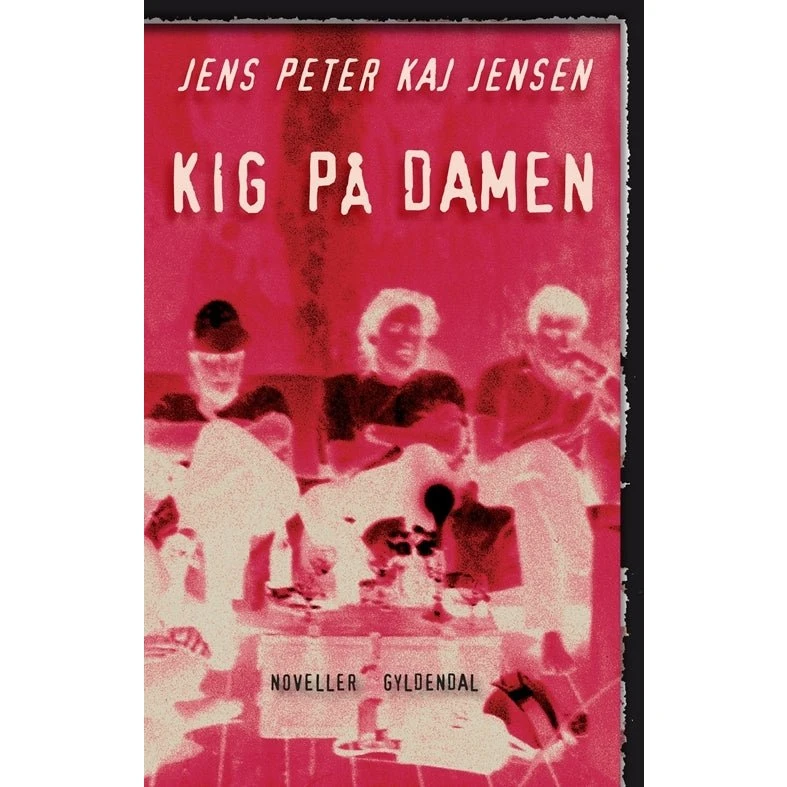 Kig på Damen - Jens Peter Kaj Jensen