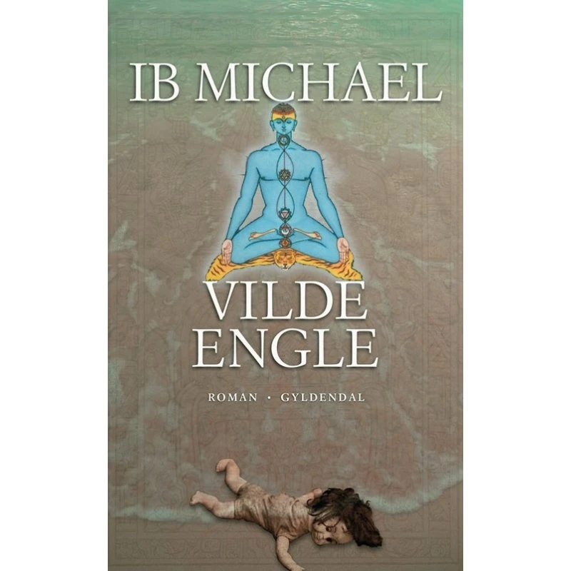 Ib Michael: Vilde Engle