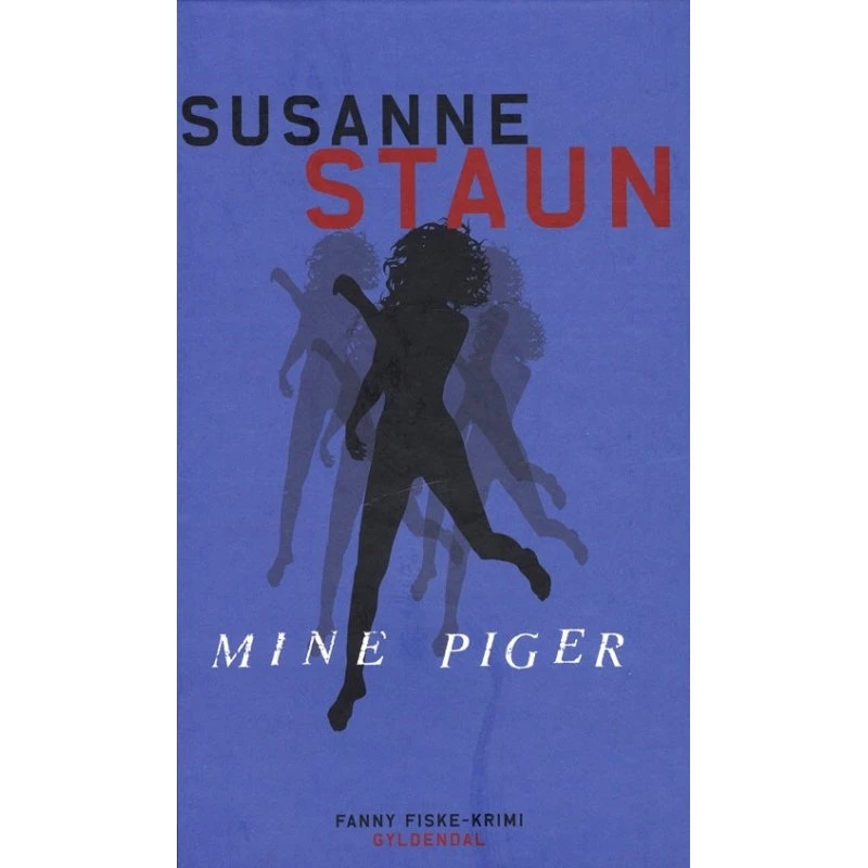 Susanne Staun: Mine Piger