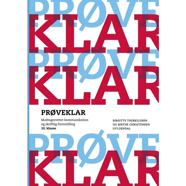 Prøveklar: Modtagerrettet kommunikation & skriftlig fremstilling, 10. klasse