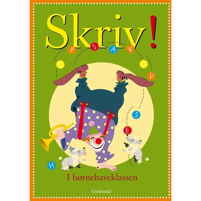 Skriv! I Børnehaveklassen - Annie Hjort Pedersen