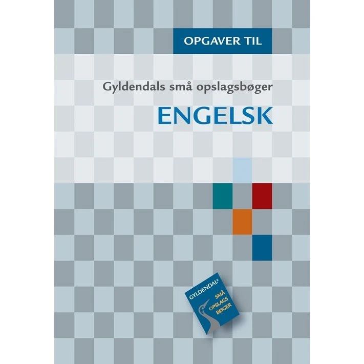 Gyldendals små opslagsbøger - Engelsk, opgaver