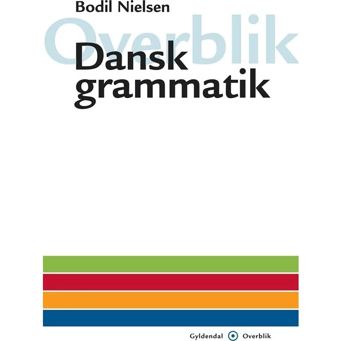 Overblik - Dansk grammatik