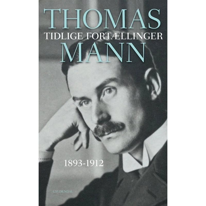 Thomas Mann: Tidlige Fortællinger