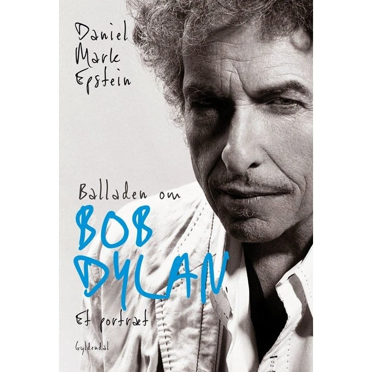 Balladen om Bob Dylan – Daniel Mark Epstein