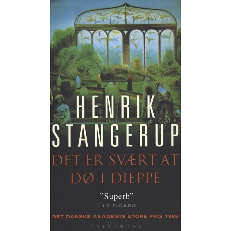 Henrik Stangerup: Det er svært at dø i Dieppe