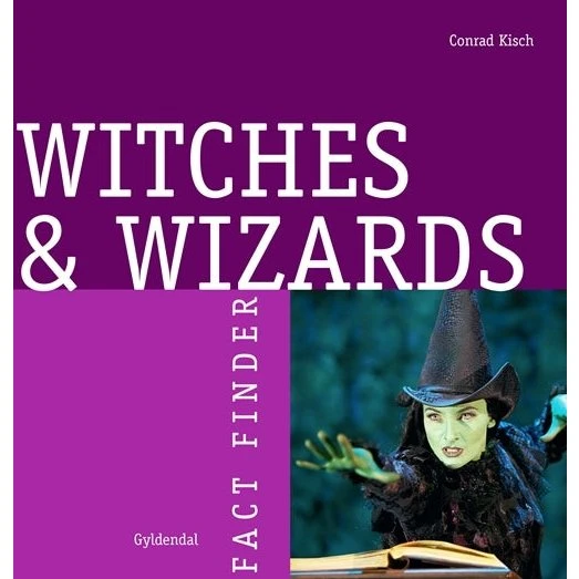 Conrad Kisch: Witches and Wizards