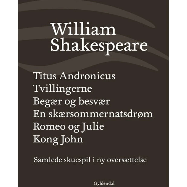 William Shakespeare: Samlede Skuespil / Bind 2