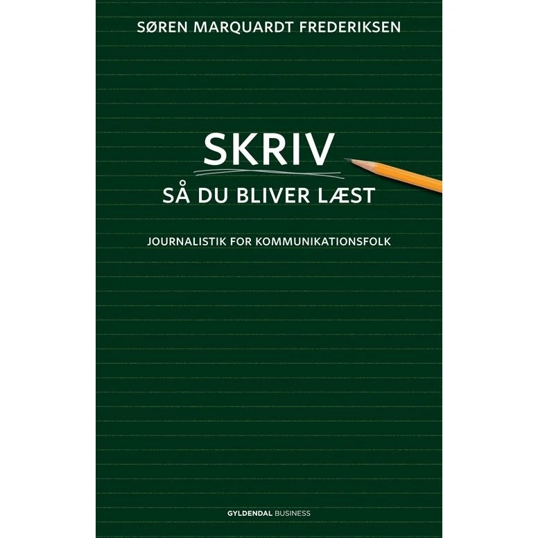 Søren Marquardt Frederiksen: Skriv så du bliver læst