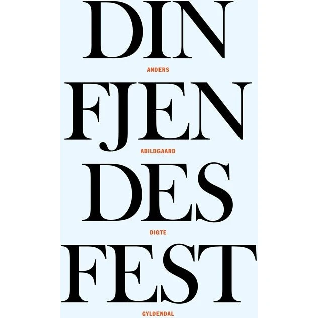 Din fjendes fest – Anders Abildgaard