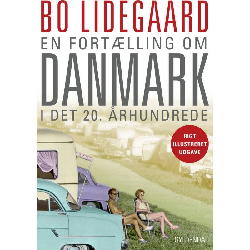 Bo Lidegaard: En Fortælling om Danmark i det 20. århundrede