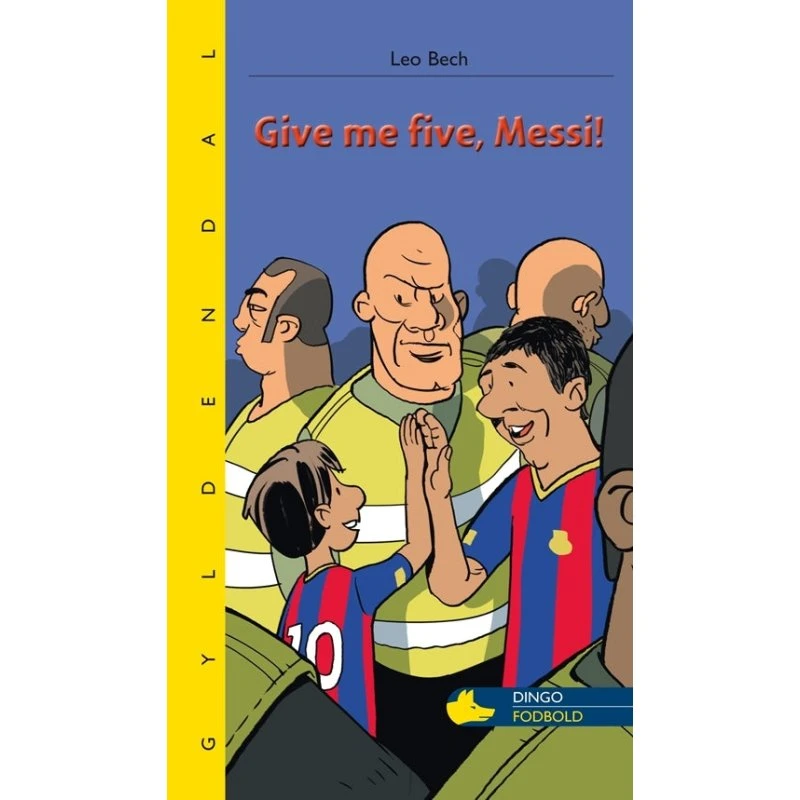 Give Me Five, Messi - Leo Bech