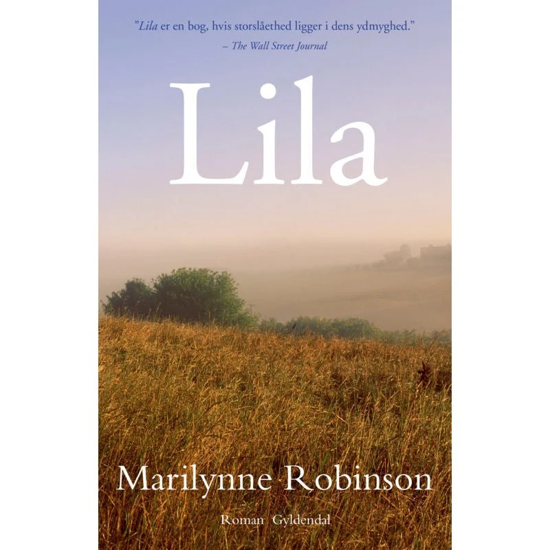 Lila - Marilynne Robinson