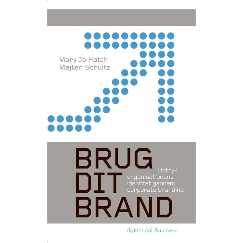 Brug Dit Brand - Majken Schultz