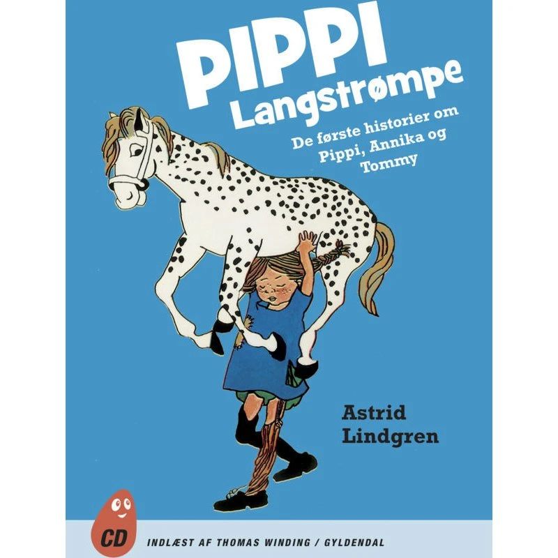 Pippi Langstrømpe: De første historier om Pippi, Annika og Tommy