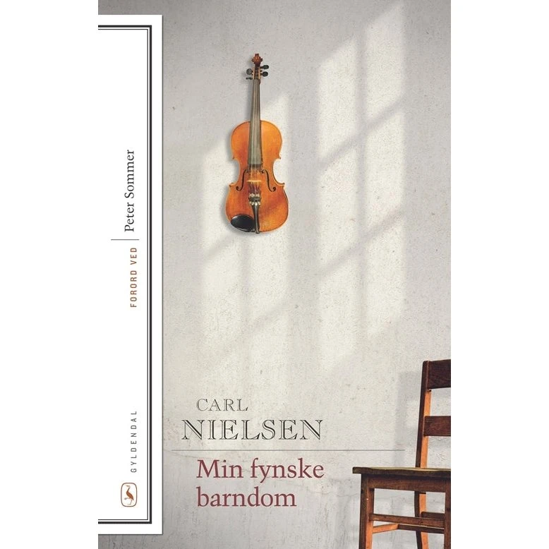 Carl Nielsen: Min Fynske Barndom
