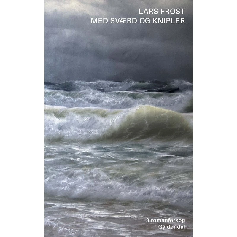 Med Sværd Og Knipler - Lars Frost