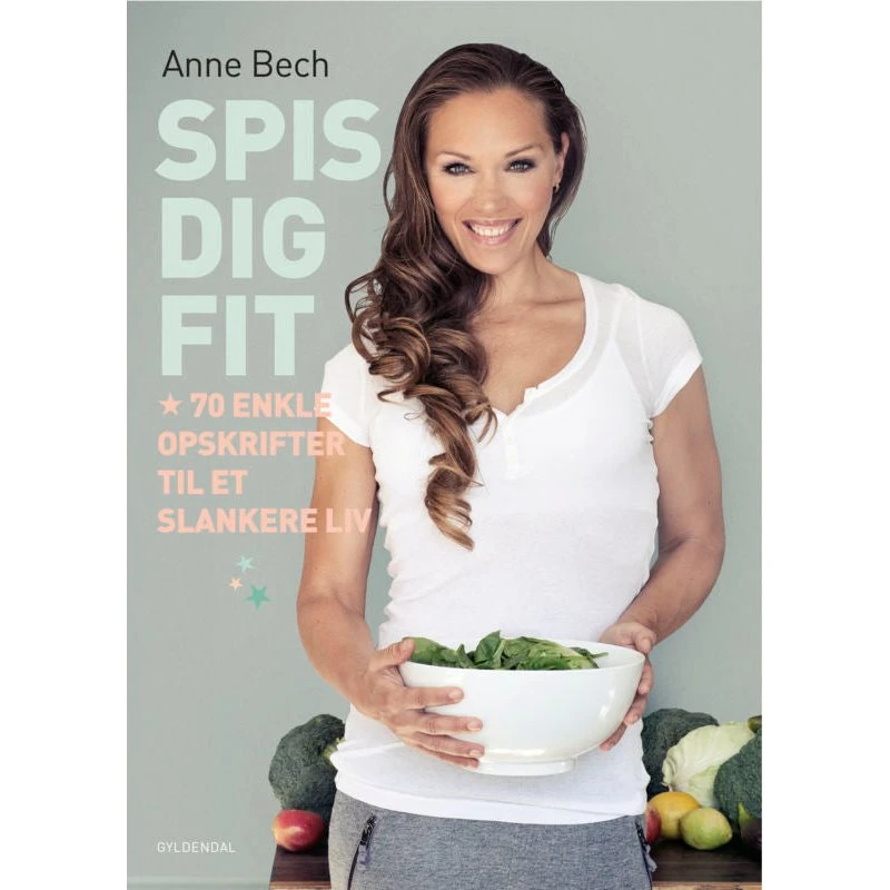 Anne Bech: Spis dig FIT