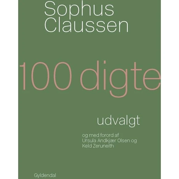 Sophus Claussen: 100 Digte
