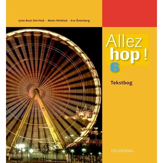 Allez hop ! 6 - Komplet begyndersystem til fransk for 5.-9. klasse